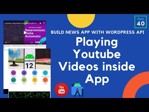 [Part 40] Playing Youtube Videos inside the App- Build News App with WordPress API