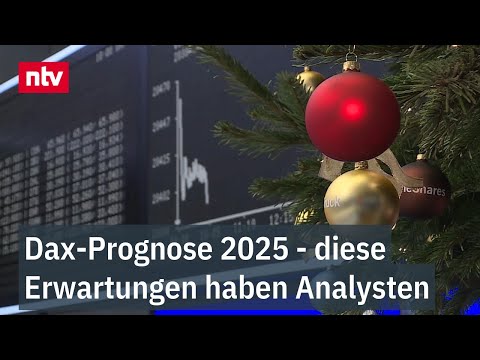 Jede Menge Ungewissheit: Dax-Prognose 2025 - diese Erwartungen haben Analysten | ntv