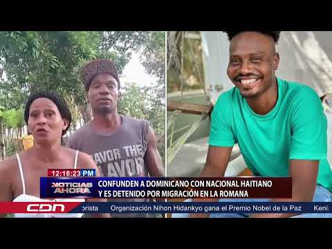 Confunden a dominicano con nacional haitiano y es detenido por migración en La Romana