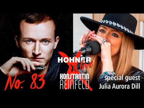 Hohner Live x Konstantin Reinfeld feat. Julia Aurora Dill | No. 83