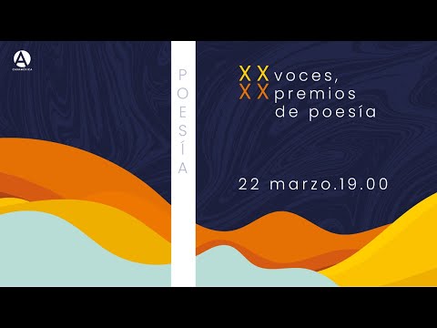 La poesía tiene la palabra. Veinte voces, veinte premios de poesía