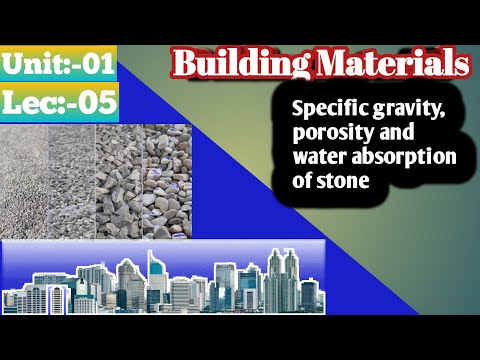 Specific gravity, porosity and water absorption of stone || Building materials || Unit:-01|| Lec:-05