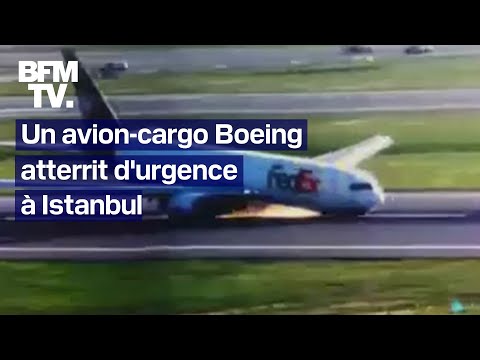 Un Boeing 767 Fedex atterrit d'urgence à l'aéroport d'Istanbul après une panne d'atterrissage
