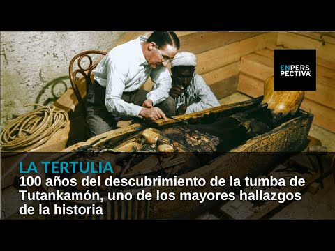 La tumba de Tutankamón: A 100 años de uno de los mayores hallazgos de la historia