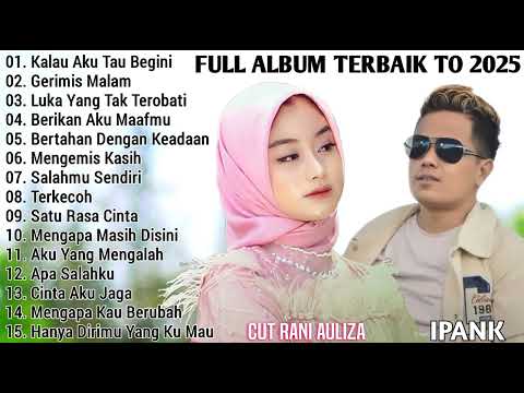 FULL ALBUM IPANK FT CUT RANI AULIZA TERBAIK