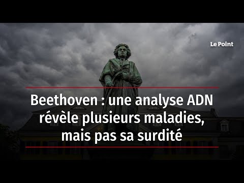 Beethoven : une analyse ADN révèle plusieurs maladies, mais pas sa surdité