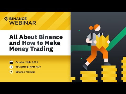 All About Binance and How to make Money Trading