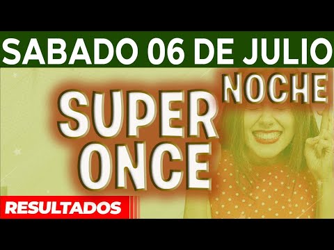 Resultado del sorteo Super Once Noche del Sábado 6 de Julio del 2024