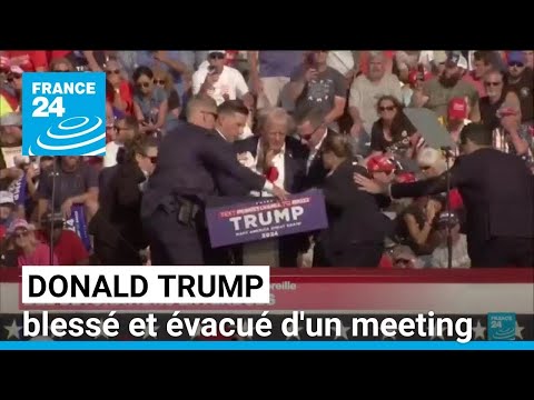 États-Unis : Donald Trump blessé et évacué d'un meeting après des détonations • FRANCE 24