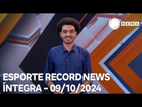 Esporte Record News - 09/10/2024