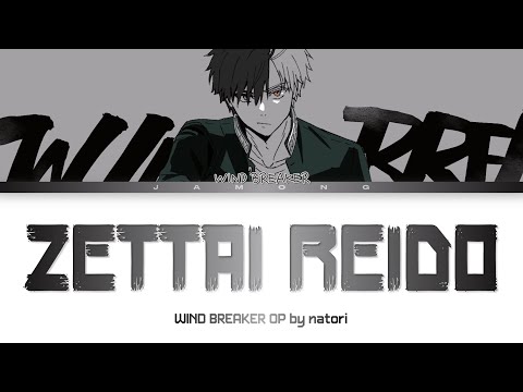 WIND BREAKER - Opening FULL "Zettai Reido (Absolute Zero)" by natori (Lyrics)
