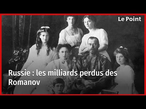 Russie : les milliards perdus des Romanov