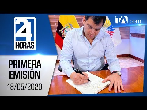 Noticias Ecuador: Noticiero 24 Horas 18/05/2020 (Primera Emisión)