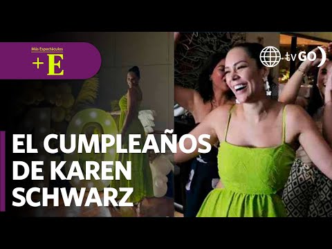 El cumpleaños de Karen Schwarz | Más Espectáculos (HOY)