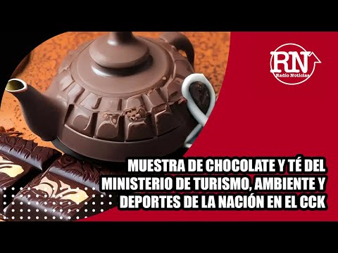 Muestra de Chocolate y té del Ministerio de Turismo, ambiente y deportes de la nación en el CCK