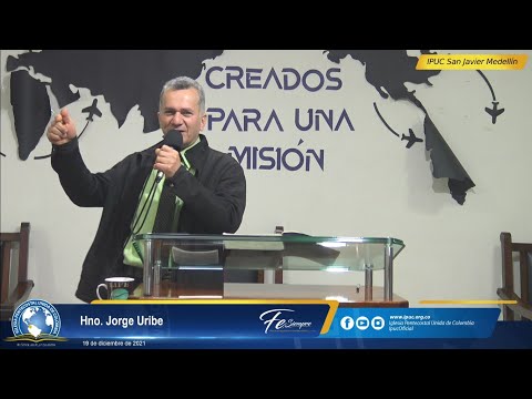 Estas Vestido De Religión o De Salvación - Hno. Jorge Uribe | IPUC | 19 de diciembre de 2021