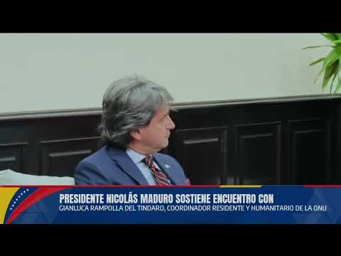 Maduro se reúne con coordinador de la ONU en Venezuela, Gianluca Rampolla del Tindaro