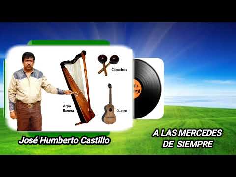 A las Mercedes de Siempre...José Humberto Castillo ..