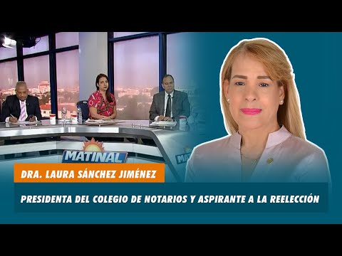 Dra. Laura Sánchez Jiménez, Presidenta del colegio de notarios y aspirante a la reelección | Matinal