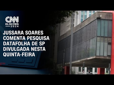 Jussara Soares comenta pesquisa Datafolha de SP divulgada nesta quinta-feira | CNN PRIME TIME