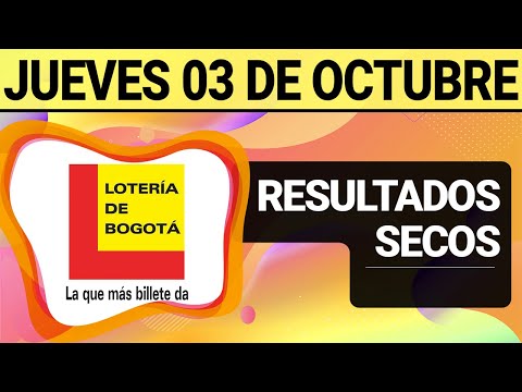 Resultado SECOS Lotería de BOGOTÁ del Jueves 3 de Octubre 2024  SECOS