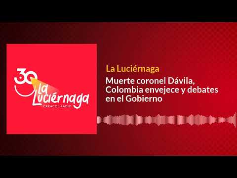 Muerte coronel Dávila, Colombia envejece y debates en el Gobierno