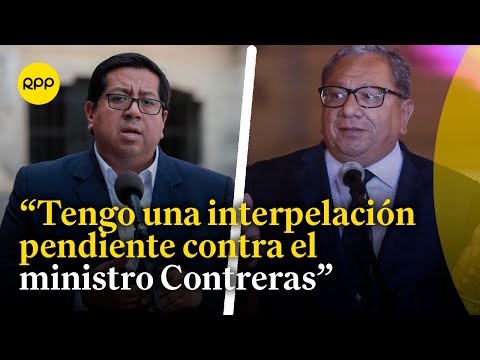 Carlos Anderson señala que ya cuenta con las firmas para interpelar al ministro Alex Contreras