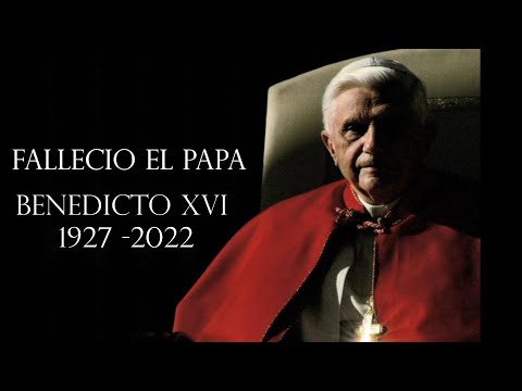 Urgente: Falleció Hoy, Benedicto XVI, de 95 años, en el monasterio Mater Ecclesiae, del Vaticano