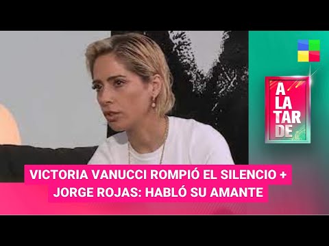 Victoria Vanucci rompe el silencio + La amante de Jorge Rojas #ALaTarde |Programa completo (15/4/24)