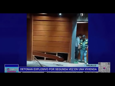Trujillo: detonan explosivo por segunda vez en una vivienda
