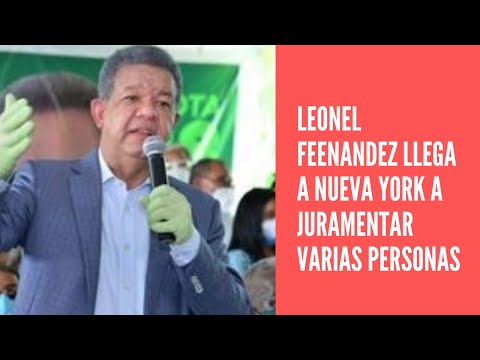 Leonel Fernandez arribó para juramentar 4,500 miembros de la Fuerza del Pueblo