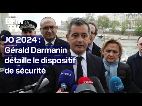 JO 2024: Gérald Darmanin détaille le dispositif de sécurité autour de la cérémonie d'ouverture