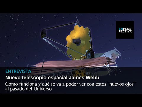 Nuevo telescopio espacial James Webb: Una especie de máquina del tiempo