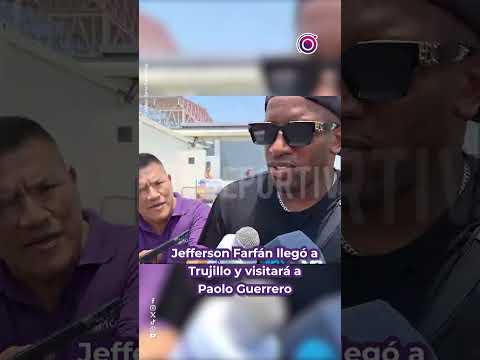 Jefferson Farfán llegó a Trujillo #viralshorts