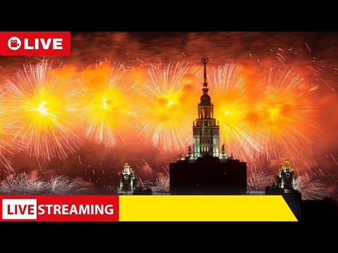 LIVE FIREWORKS FROM RUSSIA: Victory Day Firework Display | RED SQUARE LIVESTREAM
