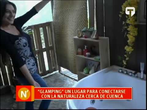 Glamping un lugar para conectarse con la naturaleza cerca de Cuenca