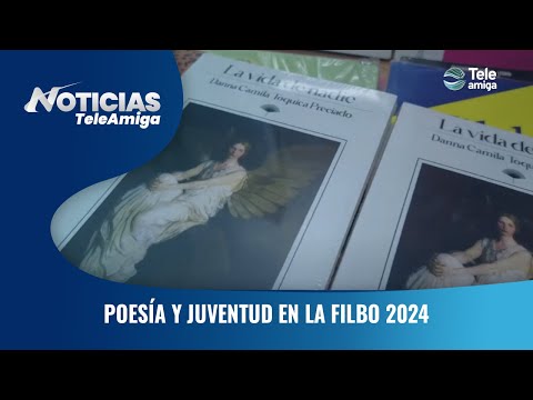 Poesía y juventud en la Filbo 2024 - Noticias Teleamiga