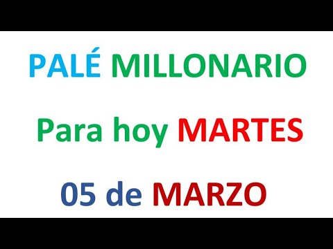 PALÉ MILLONARIO PARA HOY MARTES 05 de MARZO, EL CAMPEÓN DE LOS NÚMEROS