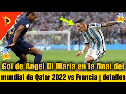 Gol de Ángel Di María en la final del mundial de Qatar 2022 vs Francia