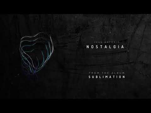 Juan Antonio | Nostalgia (Official Audio)