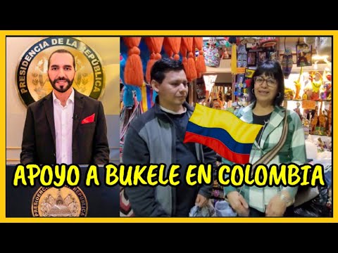 Encontré en Colombia gente que apoya a Bukele | Siguen medidas de seguridad