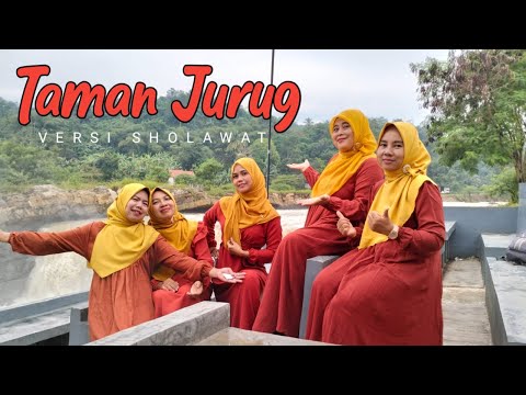 TAMAN JURUG ( Versi Sholawat ) cover QASIDAH UMMAHAT