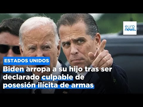 Biden arropa a su hijo tras ser declarado culpable de posesión ilícita de armas pero no le indultará