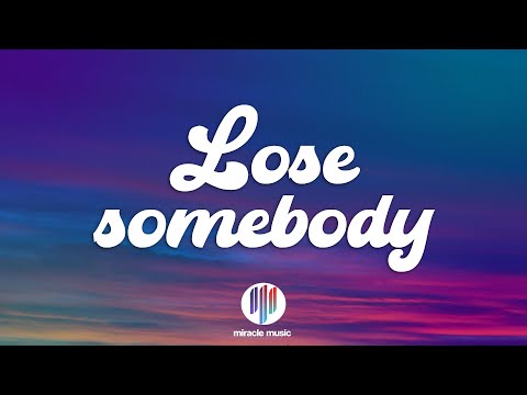 Kygo & OneRepublic - Lose Somebody (Lyrics)