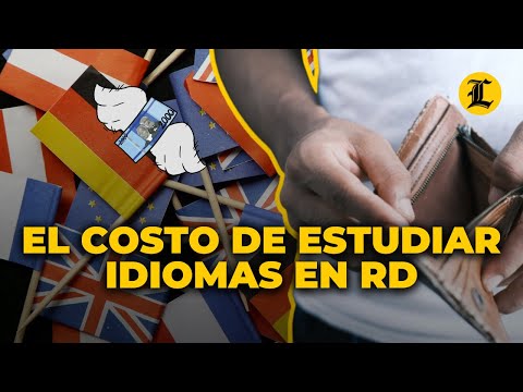 QUÉ COSTO TIENE ESTUDIAR UN IDIOMA EN REPÚBLICA DOMINICANA