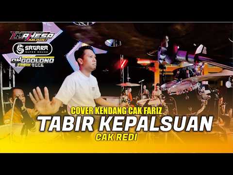 COVER KENDANG CAK FARIZ - CAK REDI - TABIR KEPALSUAN - MAHESA MUSIC ft SAGARA PRO