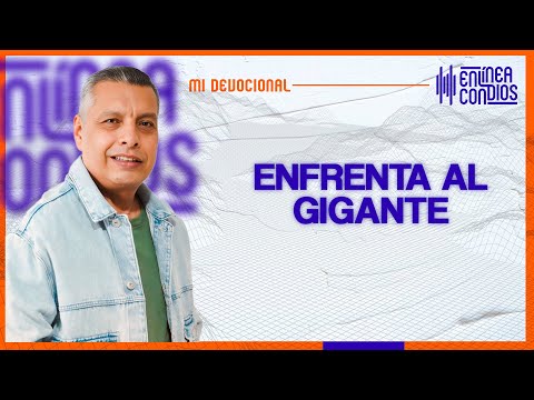 ENFRENTA AL GIGANTE   Jueves/11/Abril/2024 En Línea Con Dios