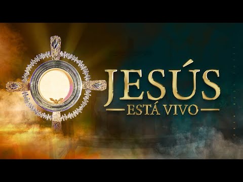 Jesús Está Vivo | 21 de septiembre 2024