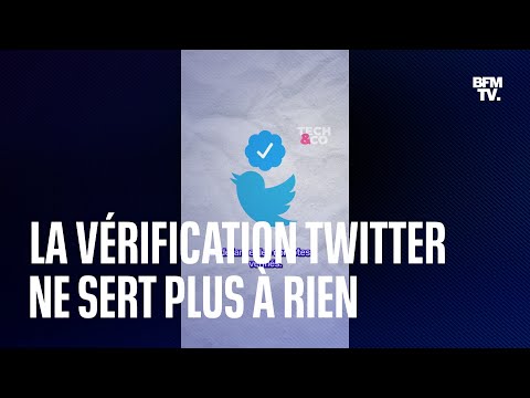Twitter: pourquoi la marque de vérification ne sert plus à rien