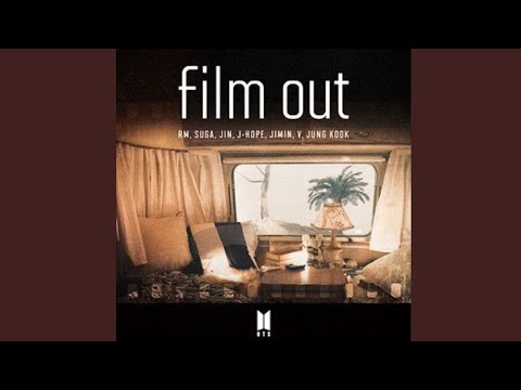 BTS (방탄소년단) - ‘Film Out’ (Audio)
